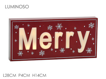DECORAZIONE LUMINOSA TABELLA CON SCRITTA MERRY CM.28xH.14 421407 GENERAL