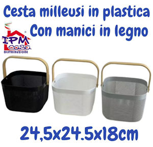 CESTA IN PLASTICA CON MANICI IN LEGNO CM.24x24xH.18 INTRECCIO COLOR IPM